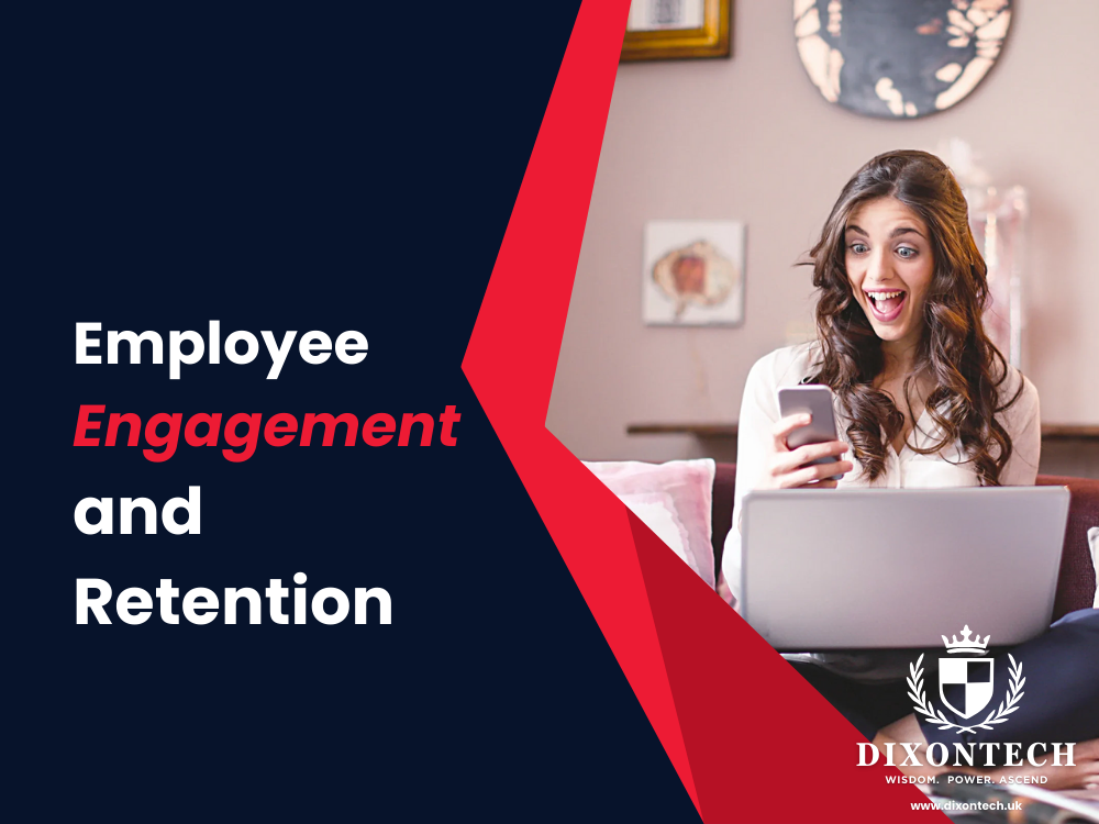 Employee Engagement and Retention